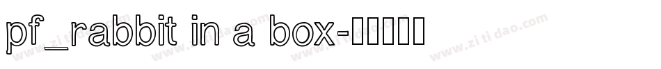 pf_rabbit in a box字体转换